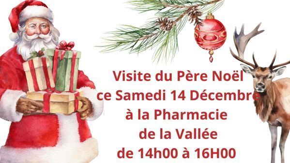 Visite du Père Noël à la Pharmacie de la Vallée